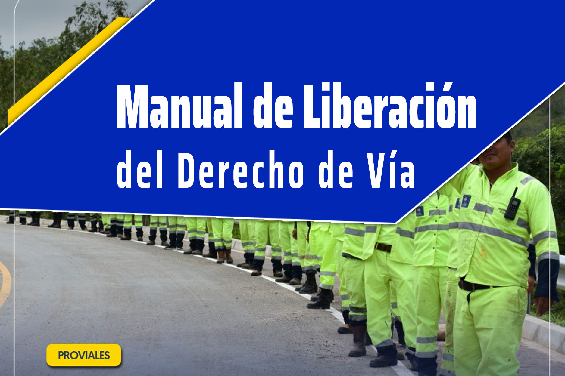 Manual de Liberación del Derecho de Vía (Cuarto grupo)