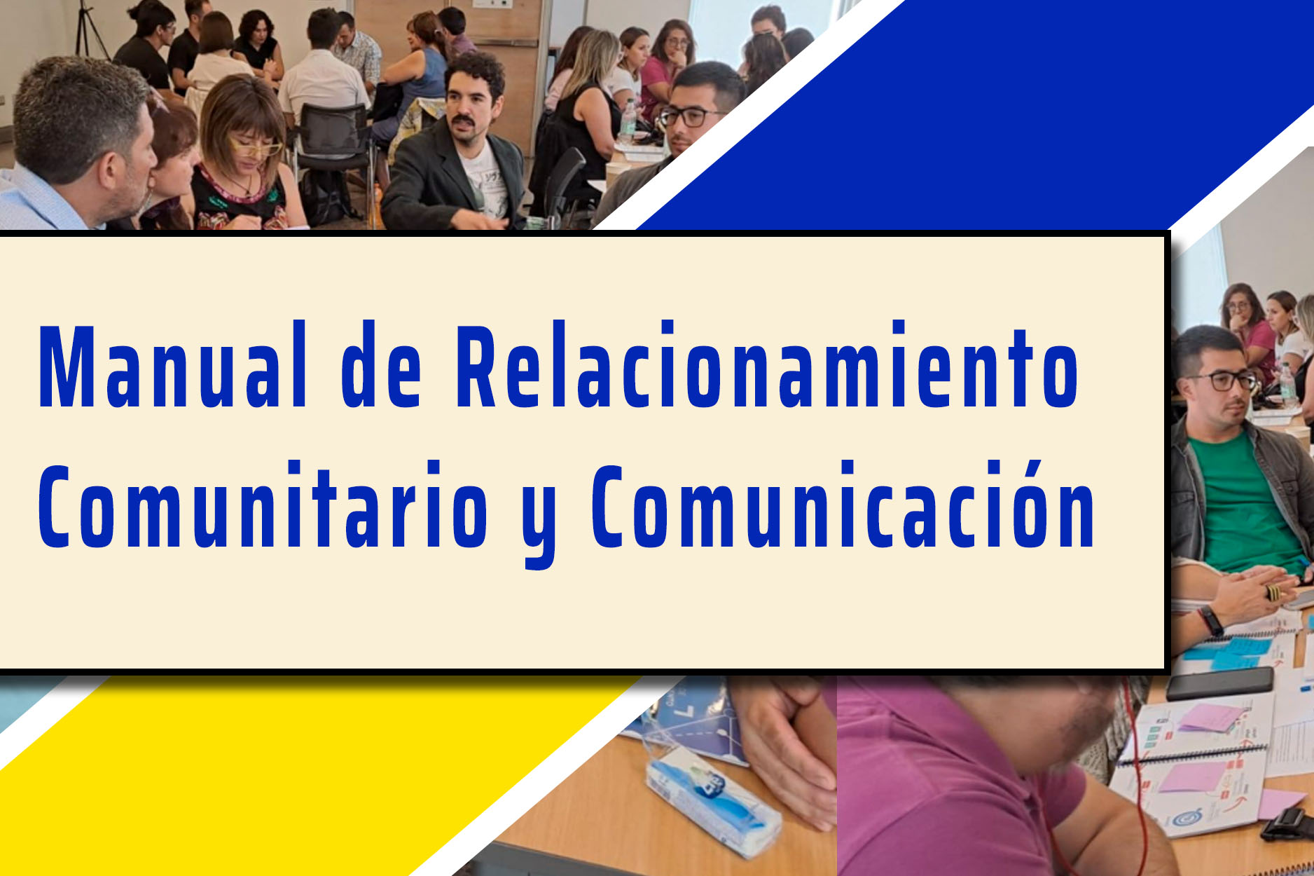 Manual Relacionamiento Comunitario y Comunicación (Cuarto Grupo)